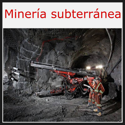 mineria subterránea o profunda