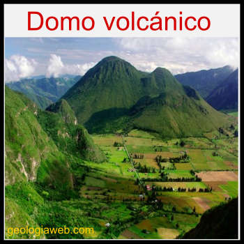 domos volcánicos
