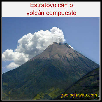 esttratovolcán o volcán compuesto