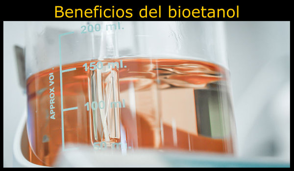 10 Beneficios del bioetanol