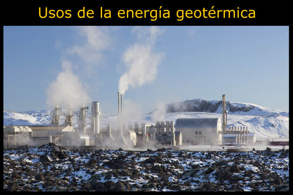 10 Usos de la energía geotérmica