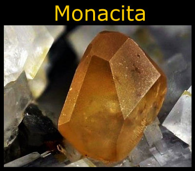 Monacita: Significado, propiedades y usos