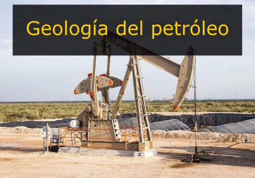 Geología del petróleo: Importancia, libros, y aplicaciones