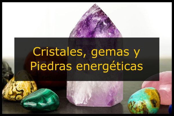 12 cristales y piedras energéticas, propiedades y cómo usarlas