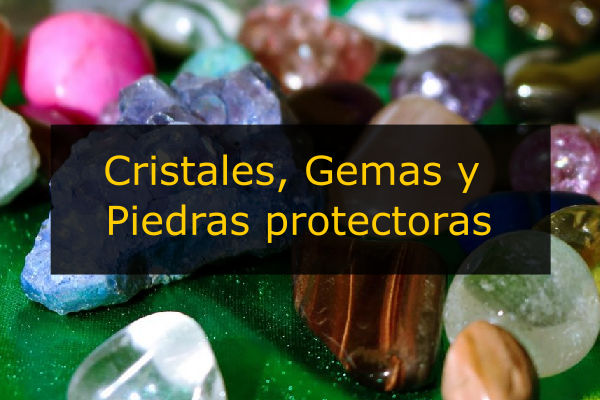 10 Cristales y piedras protectoras, propiedades y como usarlas