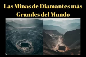las minas de diamantes más grandes del mundo