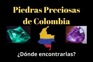 Piedras preciosas Colombia