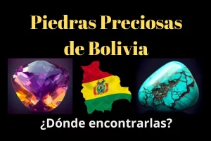 piedras preciosas en bolivia