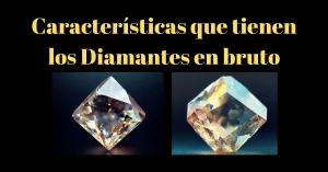 características de un diamante en bruto