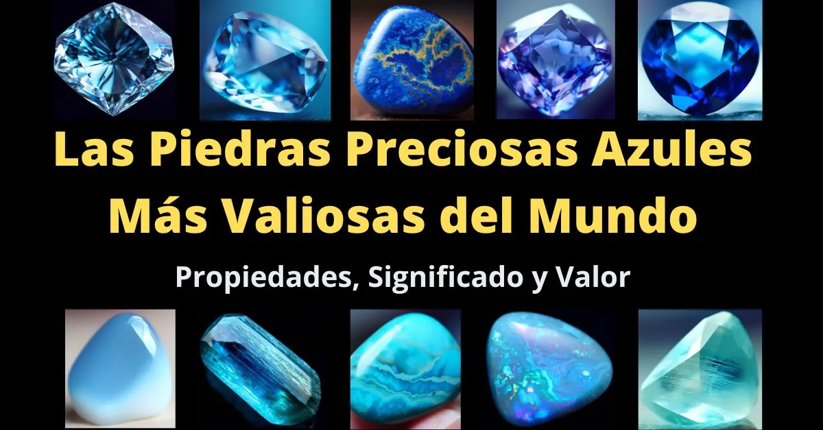 Las 10 Piedras preciosas azules más valiosas del mundo