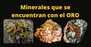 Minerales que se encuentran con el oro